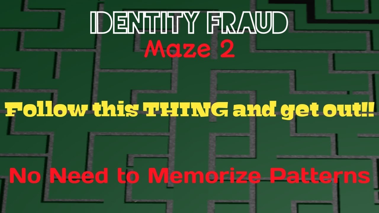 Featured image of post How To Beat Identity Fraud Roblox Maze 2