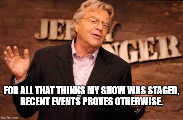 Featured image of post Jerry Springer Meme